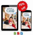 A Study in Catnip: A Sleuthing Whiskers Novel— for fans of cats & cozy reads!